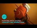 Shape Painting Concept Art Workflow