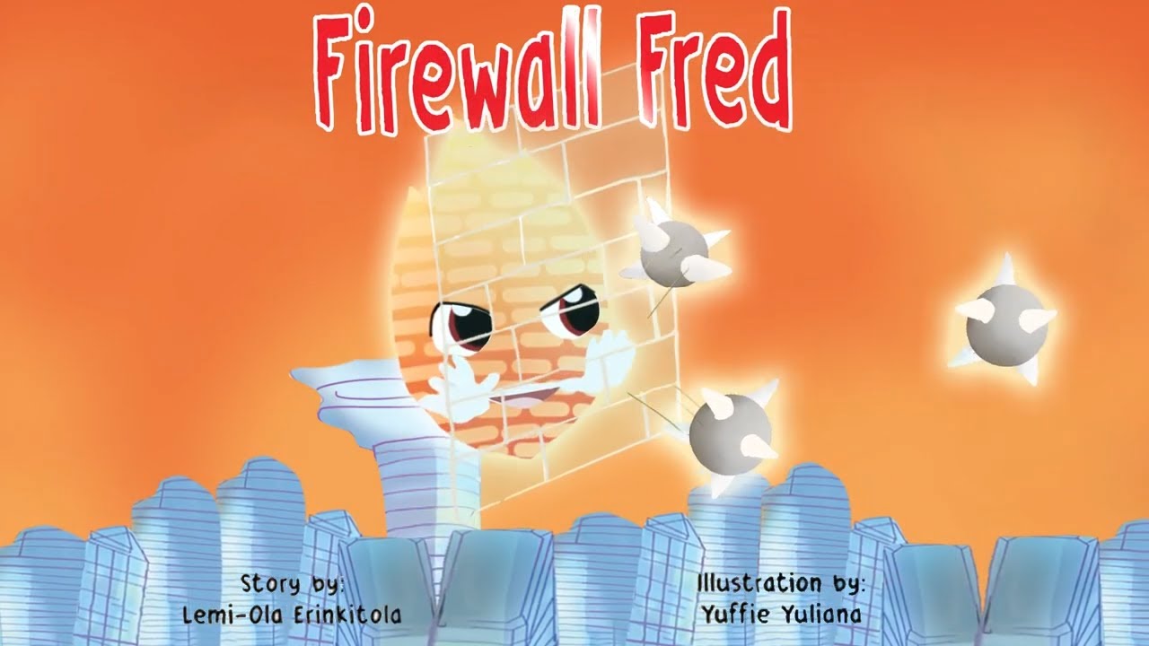 Firewall Fred explains Firewall Engineering to Kids in cyber security