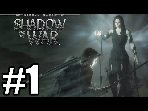 Middle Earth Shadow of War Gameplay Walkthrough Part 1