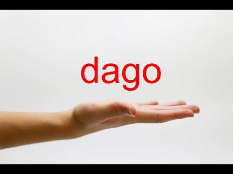 How to Pronounce dago - American English