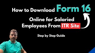 How to Download Form 16 Online for Salaried Employees From ITR | ITR for Salaried Person AY 2023-24