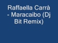 Raffaella Carrà - Maracaibo (Dj Bit Remix) 