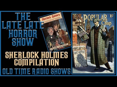 Sherlock Holmes Detective Compilation Old Time Radio Shows All Night Long 221B