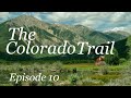 Colorado Trail Thru Hike (MP 176.5/203.1) Twin Lakes & East Collegiate Nite Hike - Episode 10 -