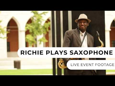 Richie Plays Saxophone - Live Event Footage