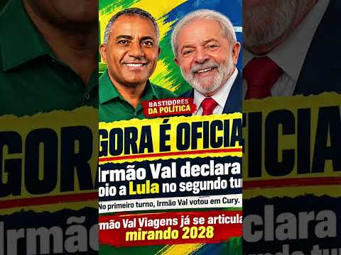 BASTIDORES DA POLÍTICA PAUDALHO-PE/ AGORA É OFICIAL! Irmão Val  apoia  Lula 13 no segundo turno!