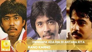 Download lagu Rano Karno - Mengapa Ada Dia Di Antara Kita mp3
