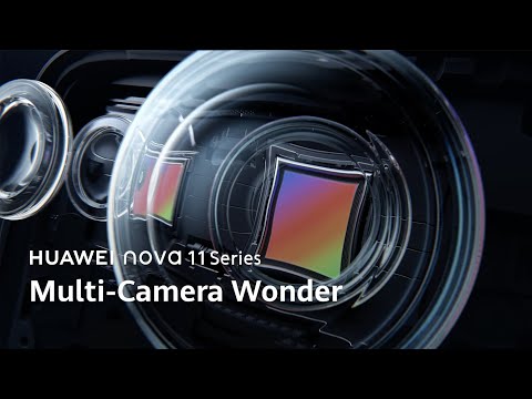 HUAWEI nova 11 Series - Multi-Camera Wonder