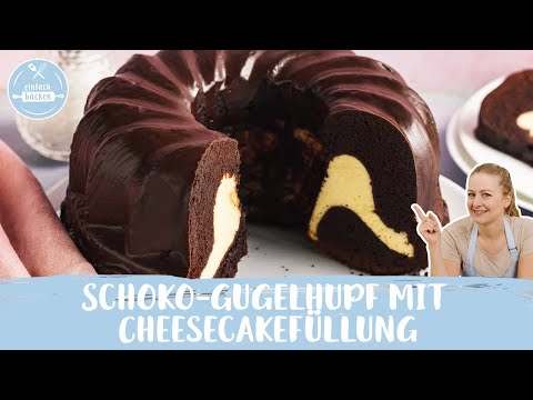 Schoko-Gugelhupf mit Cheesecakefüllung | Gugelhupf mit verstecktem Käsekuchen-Kern | Einfach Backen