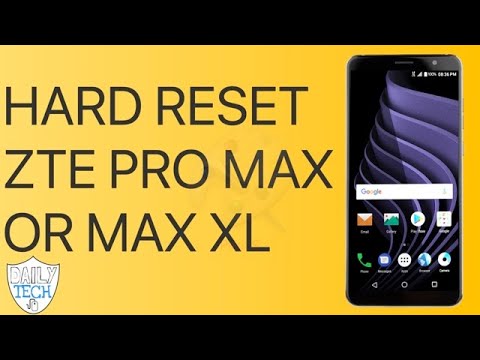 hard reset zte pro max/ max xl | DT DailyTech