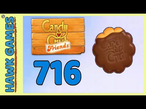 Candy Crush Friends Level 716 (Cookie mode) - 3 Stars Walkthrough, No Boosters