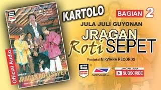 Download lagu JRAGAN ROTI SEPET, Jula Juli Kartolo - Bagian 2 (Habis) mp3 Download lagu JRAGAN ROTI SEPET, Jula Juli Kartolo - Bagian 2 (Habis) mp3