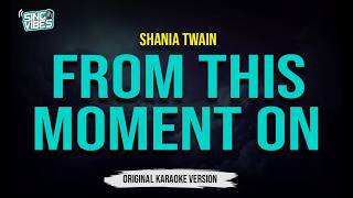 Download lagu From This Moment On - Shania Twain (Karaoke Version - Original Key) mp3