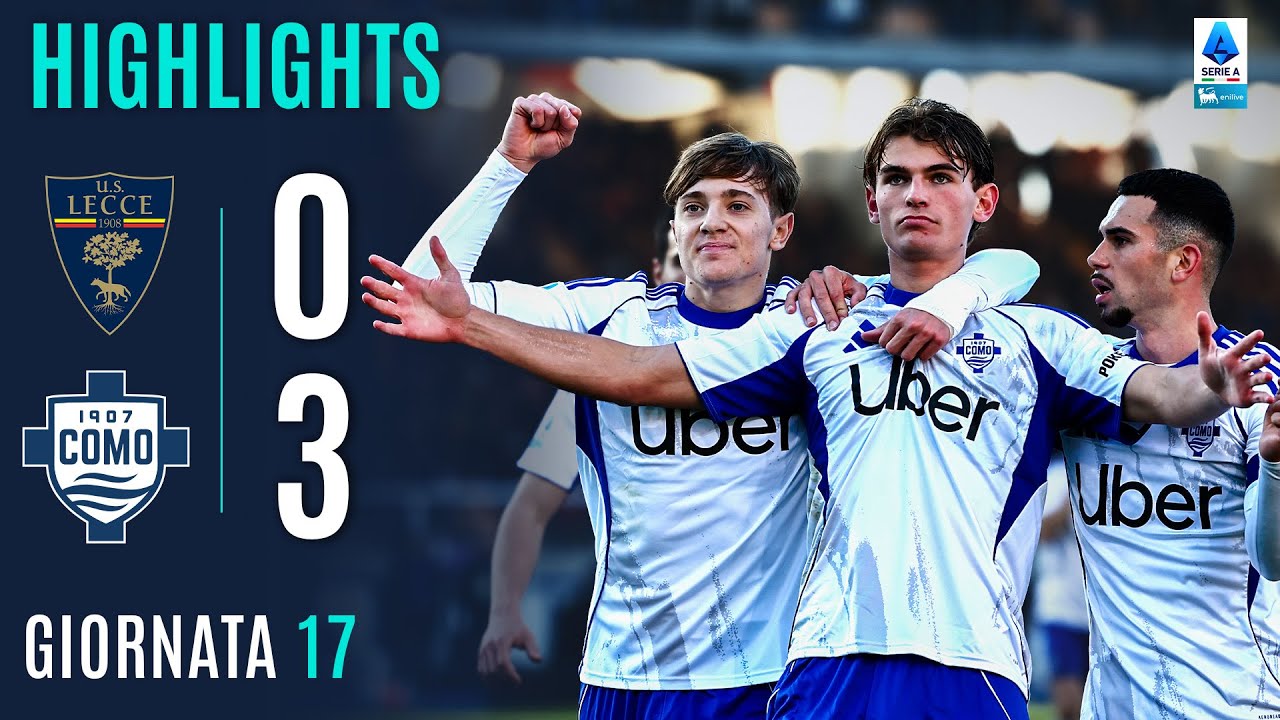LECCE-COMO 0-3 | HIGHLIGHTS | 17ª GIORNATA | SERIE A ENILIVE 2025/26