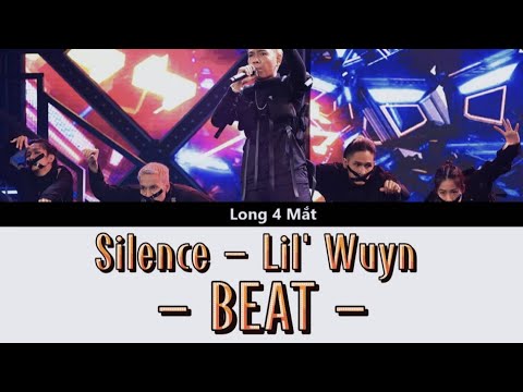 BEAT/ Silence - Lil' Wuyn | RAP VIỆT MÙA 2 | VÒNG BỨT PHÁ | BEAT CHUẨN