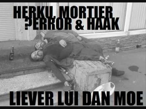 Herku, Mortier, ?Error & Kap'tein Haak - Liever Lui Dan Moe