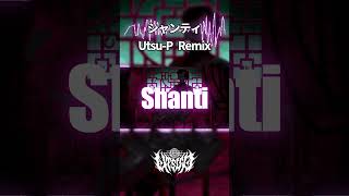 シャンティ Utsu-P Remix #metal #vocaloid #ボカロ
