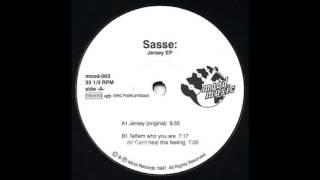 Sasse - Tell'em Who You Are - Moodmusic Records
