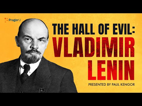 The Hall of Evil: Vladimir Lenin | 5-Minute Videos | PragerU