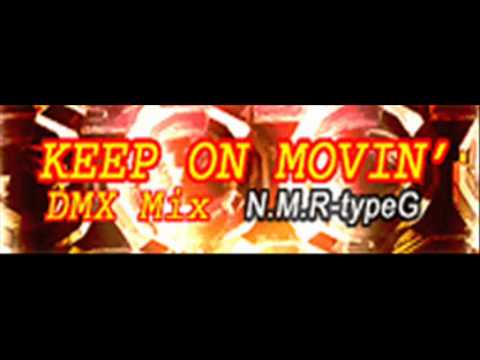 Keep on Movin ~DMX Mix~ cover