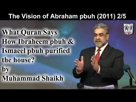 What Quran Says? The Vision of Abraham 02/05 (2011) | by Muhammad Shaikh