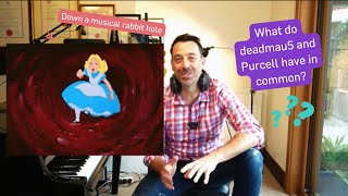 deadmau5 Clockwork v Purcell - unpacking the music theory