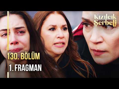 Kızılcık Şerbeti 130. Bölüm 1. Fragman - Ön İzleme Detayları