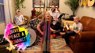 Colt Clark and the Quarantine Kids play &quot;Give Peace a Chance&quot;