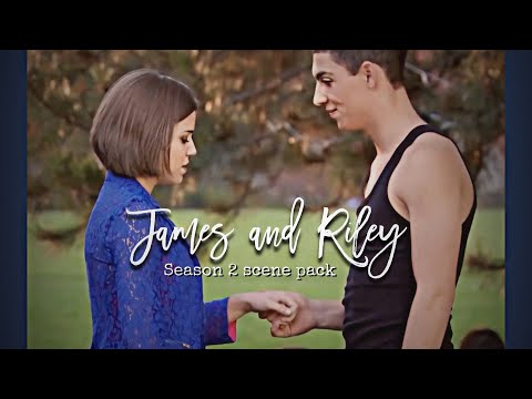 James and Riley season 2 scene pack- part 1