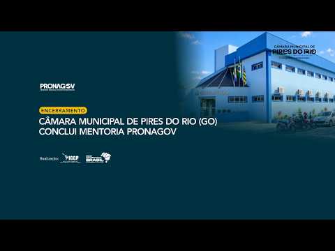 ENCERRAMENTO MENTORIA  | Câmara Municipal de Pires do Rio (GO)