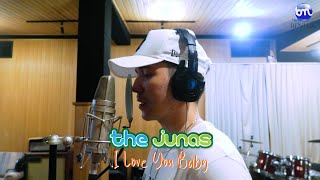 Download lagu The Junas - I Love You Baby |   mp3