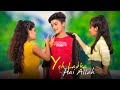 Yeh Ladka Hai Allah Esmile New Video Cute Love Story Ft Esmile Sweet Heart