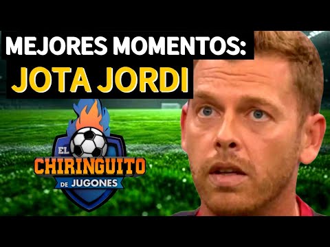 EL CHIRINGUITO DE JUGONES| JOTA JORDI - MEJORES MOMENTOS.