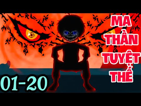FULL ( TẬP 01-20 ) | TẬN THẾ TÔI TRỞ THÀNH MA THẦN TUYỆT THẾ | MYMY VIETSUB