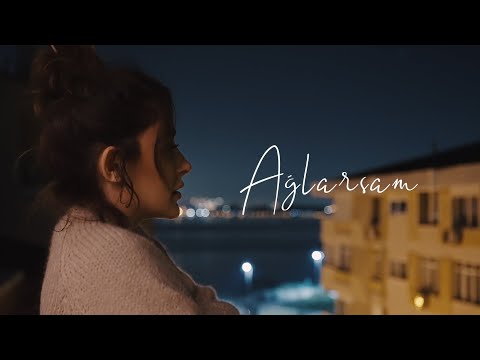 Video thumbnail for Ağlarsam