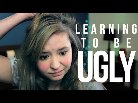 Learning To Be Ugly.