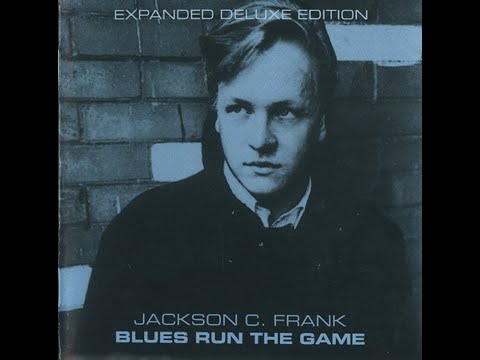 Jackson C. Frank - Blues Run The Game (CD1) (2005) folk | singer-songwriter | acoustic | melancholic