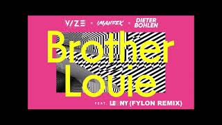 VIZE x Imanbek x Dieter Bohlen ft  Leony - Brother Louie (Fylon Remix)