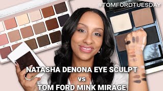 Testing Natasha Denona Eye Sculpt Soft vs Discontinued Tom Ford Mink Mirage 🤎 | Mo Makeup Mo Beauty