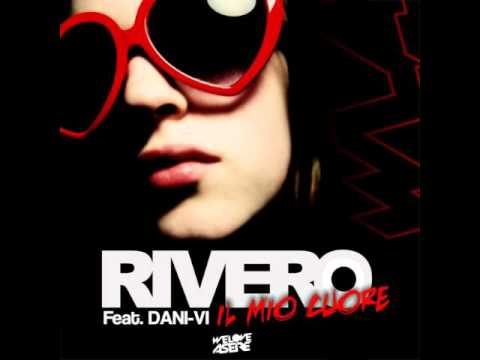Rivero feat. Dani-Vi - Il Mio Cuore (Original Mix)