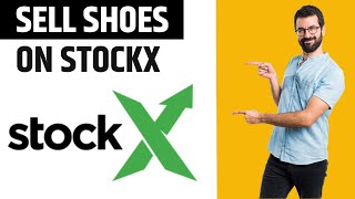 How to Sell Shoes on StockX (EASY)