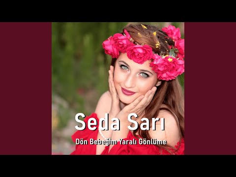 Dön Bebeğim Yaralı Gönlüme