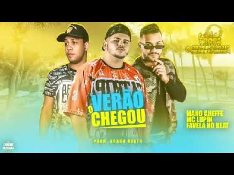 Mano Cheffe, MC Lupin e Favela No Beat - O VERÃO CHEGOU