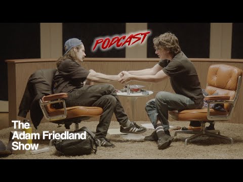 The Adam Friedland Show Podcast - Episode 26