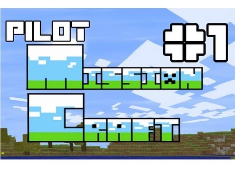 MISSIONCRAFT! Season 2 PILOT! Ft. ImmortalHD & Jakeybabs; Episode 1: Beginning to the End...