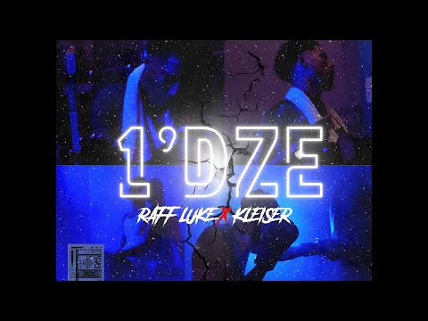 Raff Luke X Kleiser - 1'DZE (Prod. Luke)