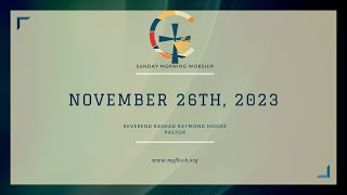November 26th, 2023: Sunday Morning Service