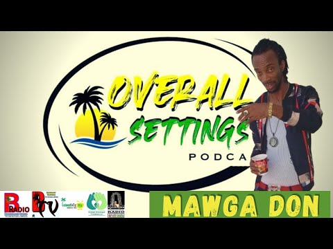 Mawga Don Live on Overall Settings Podcast