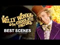Willy Wonka And The Chocolate Factory S Best Scenes