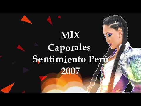 MIX Caporales Sentimiento Perú 2007